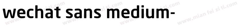 wechat sans medium字体转换